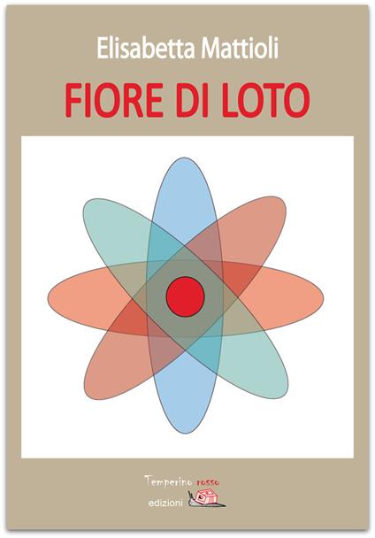 Fiore di loto - Elisabetta Mattioli - copertina