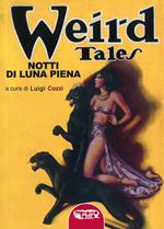 Notti di luna piena. Weird Tales