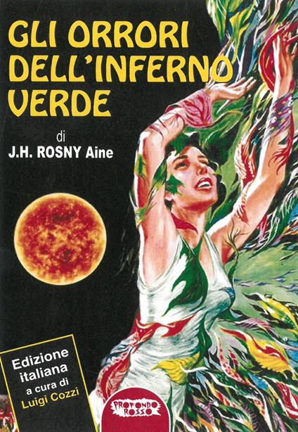 Gli orrori dell'inferno verde - Joseph-Henry Rosny Aîné - copertina