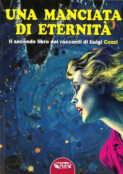 Una manciata di eternità - Luigi Cozzi - ebook