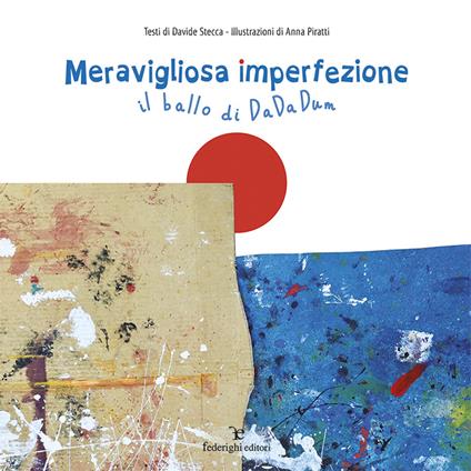 Meravigliosa imperfezione. Il ballo di dadadum - Davide Stecca - copertina
