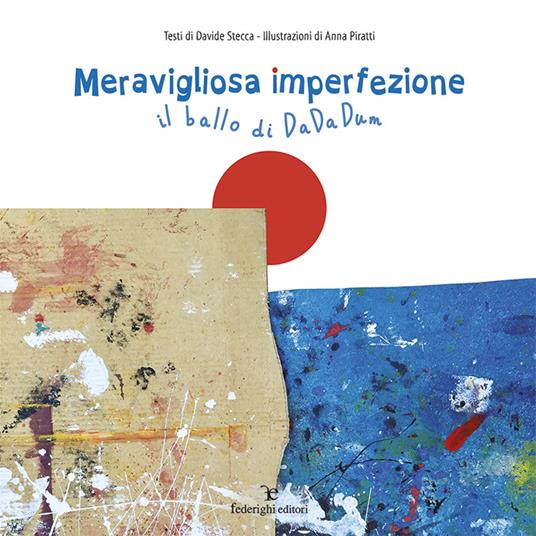 Meravigliosa imperfezione. Il ballo di dadadum - Davide Stecca - copertina