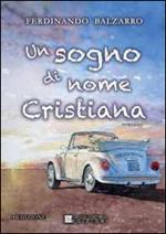 Un sogno di nome Cristiana