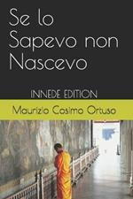 Se lo sapevo non nascevo