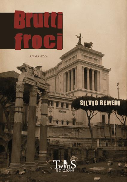 Brutti froci - Silvio Remedi - copertina