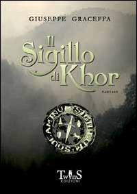 Il sigillo di Khor - Giuseppe Graceffa - copertina