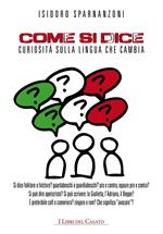 Come si dice. Curiosità sulla lingua che cambia
