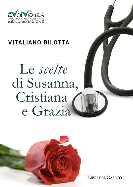 Le scelte di Susanna, Cristiana e Grazia - Vitaliano Bilotta - copertina
