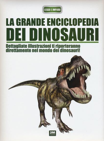 La grande enciclopedia dei dinosauri - Francisco Arredondo - copertina
