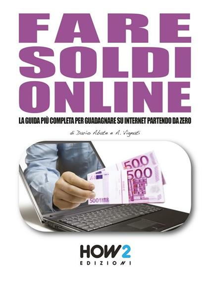 Fare soldi online - Dario Abate,Alessandro Vignati - ebook