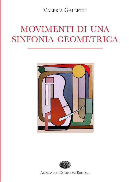 Movimenti di una sinfonia geometrica - Valeria Galletti - copertina