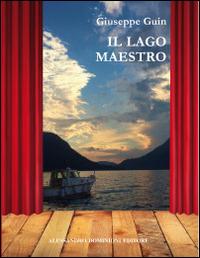 Il lago maestro - Giuseppe Guin - copertina