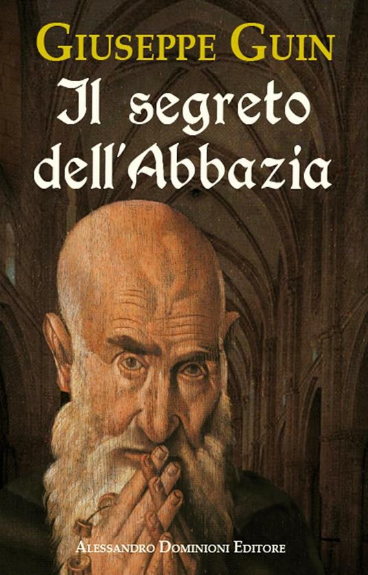 Il segreto dell'abbazia - Giuseppe Guin - copertina