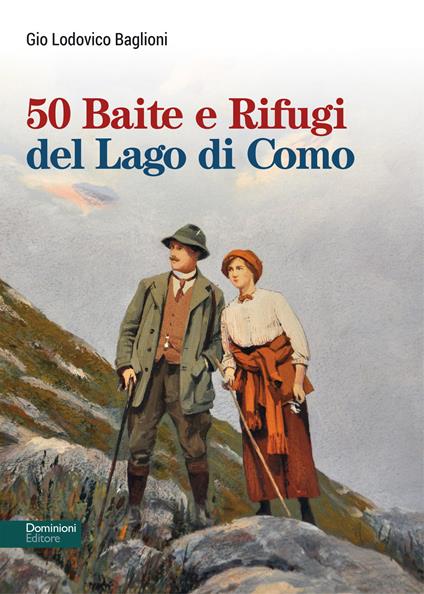 50 baite e rifugi del lago di Como - Gio Lodovico Baglioni - copertina
