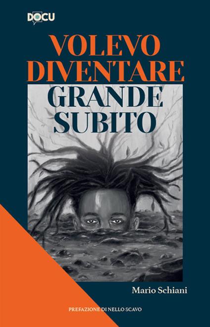 Volevo diventare grande subito - Mario Schiani - ebook