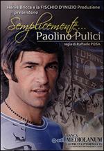 Semplicemente Paolino Pulici. DVD