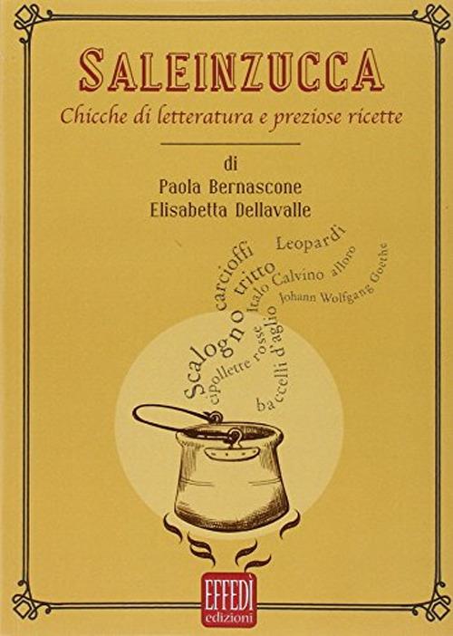 Saleinzucca - Paola Bernascone,Elisabetta Dellavalle - copertina