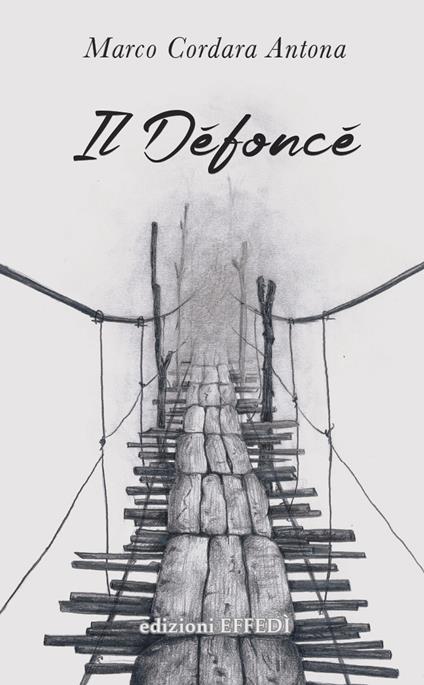Il Défoncé - Marco Cordara Antona - copertina