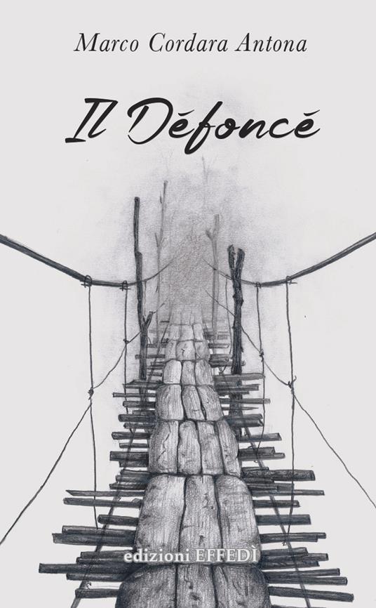 Il Défoncé - Marco Cordara Antona - copertina