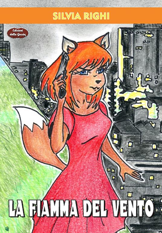 La fiamma del vento - Silvia Righi - copertina