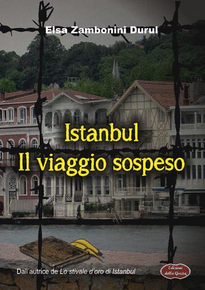 Istanbul. Il viaggio sospeso - Elsa Zambonini Durul - copertina