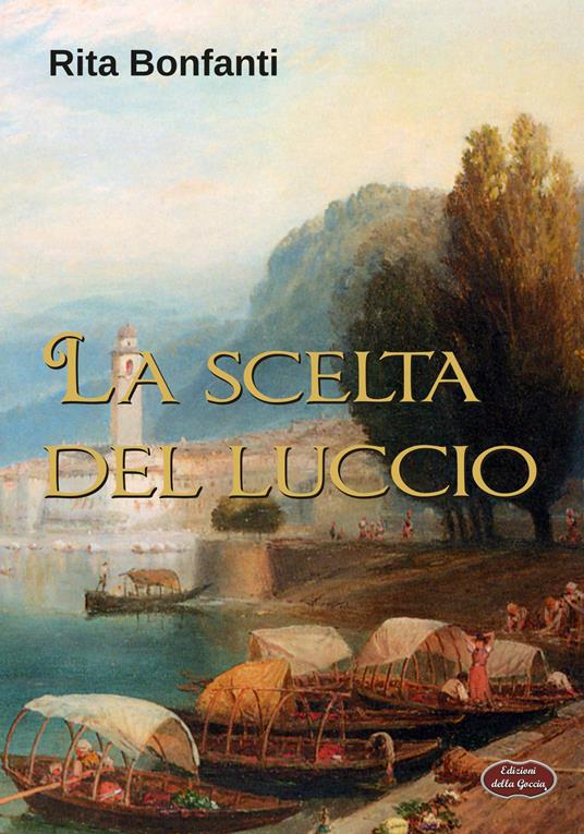 La scelta del luccio - Rita Bonfanti - copertina