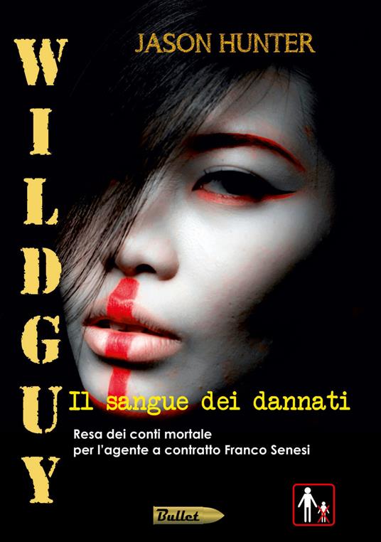 Wildguy. Il sangue dei dannati - Jason Hunter - copertina