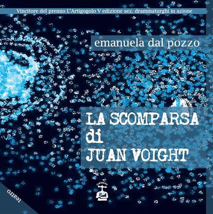 La scomparsa di Juan Voight - Emanuela Dal Pozzo - copertina
