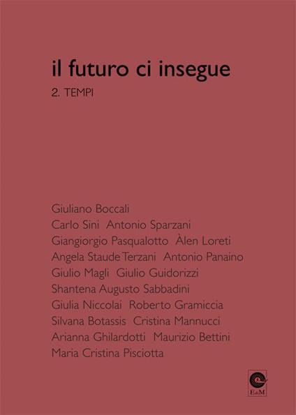 Il futuro ci insegue. Vol. 2: Tempi. - copertina