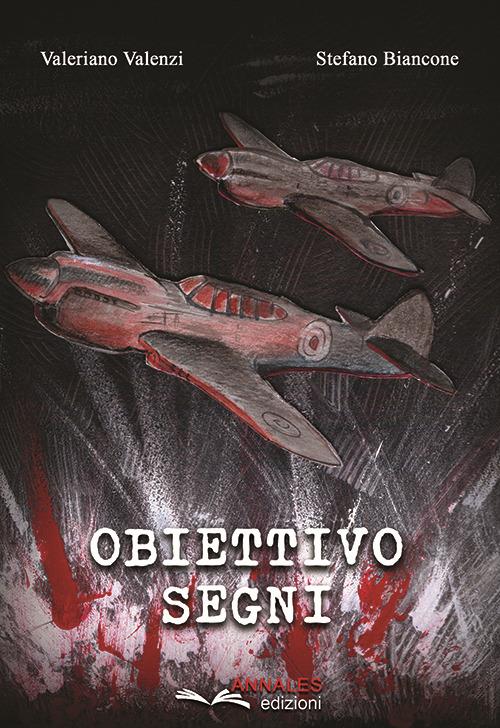 Obiettivo Segni - Stefano Biancone,Valeriano Valenzi - copertina