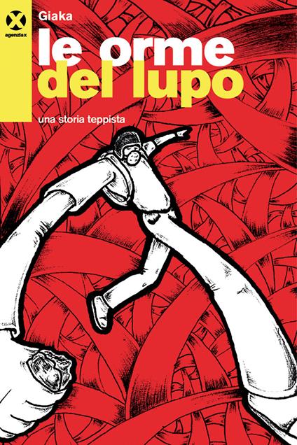 Le orme del lupo. Una storia teppista - Giaka - ebook