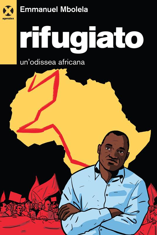 Rifugiato. Un’odissea africana - Emmanuel Mbolela - copertina