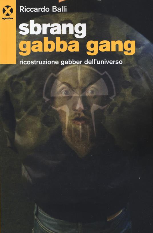 Sbrang gabba gang! - Riccardo Balli - copertina