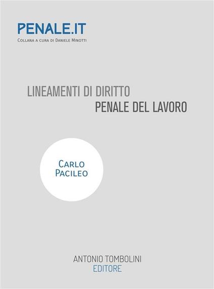 Lineamenti di diritto penale del lavoro - Carlo Pacileo - ebook