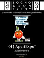 AperiExpo©. Sogno o son Expo?. Vol. 1