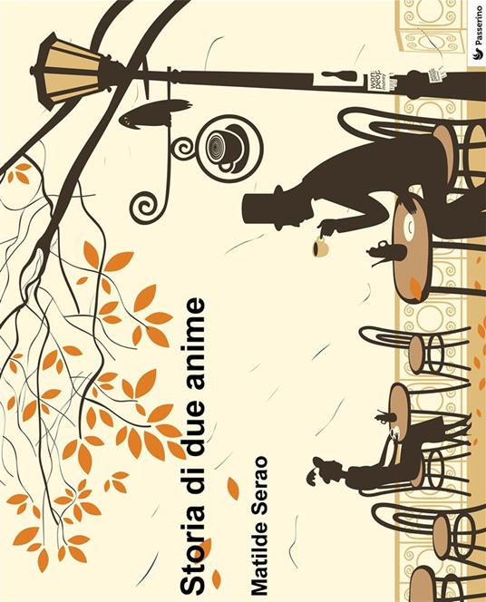 Storia di due anime - Matilde Serao - ebook