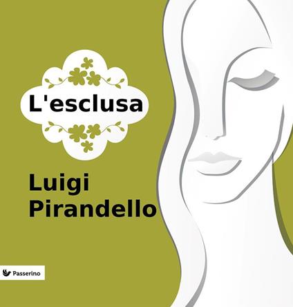 L' esclusa - Luigi Pirandello - ebook
