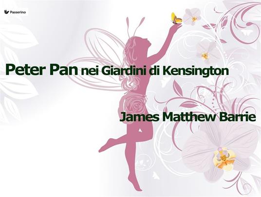 Peter Pan nei giardini di Kensington - James Matthew Barrie - ebook