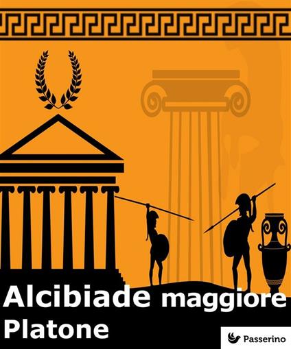 Alcibiade maggiore - Platone - ebook