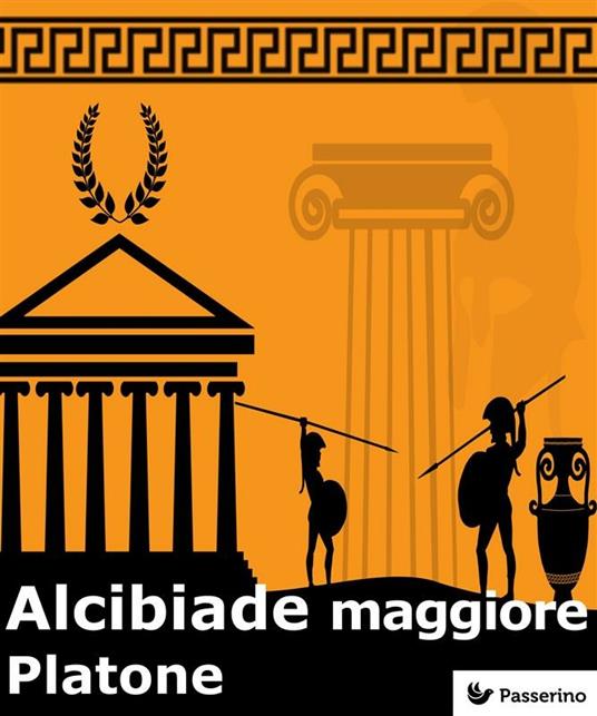 Alcibiade maggiore - Platone - ebook