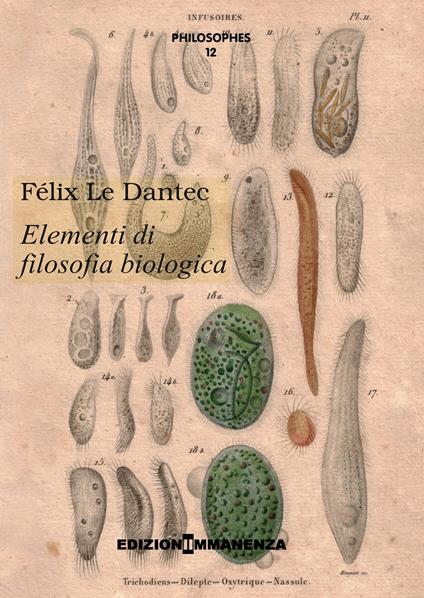Elementi di filosofia biologica - Félix Le Dantec - copertina