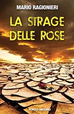 La strage delle rose