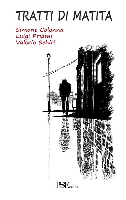 Tratti di matita - Simone Colonna,Luigi Priami,Valerio Schiti - copertina