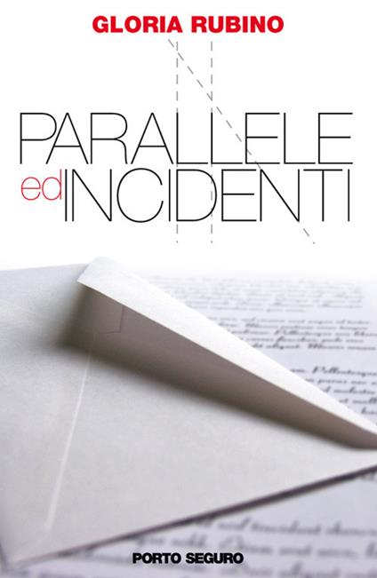 Parallele ed incidenti - Gloria Rubino - copertina