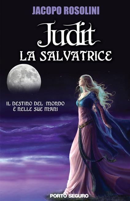 La salvatrice. Judit - Jacopo Rosolini - copertina