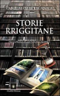 Storie rriggitane - Pasqualino Placanica - copertina
