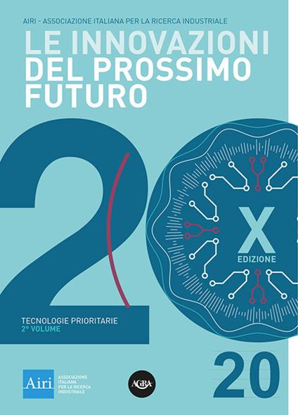 Le innovazioni del prossimo futuro. Vol. 2: Tecnologie prioritarie - copertina