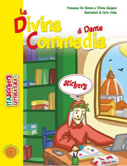 La Divina Commedia di Dante. Ediz. a colori. Con Adesivi - Francesca De Simone,Trifone Gargano - copertina