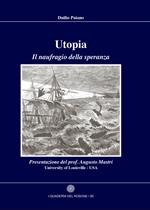 Utopia. Il naufragio della speranza 