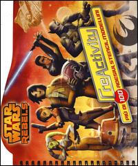 Star Wars rebels. Con adesivi. Ediz. illustrata - copertina